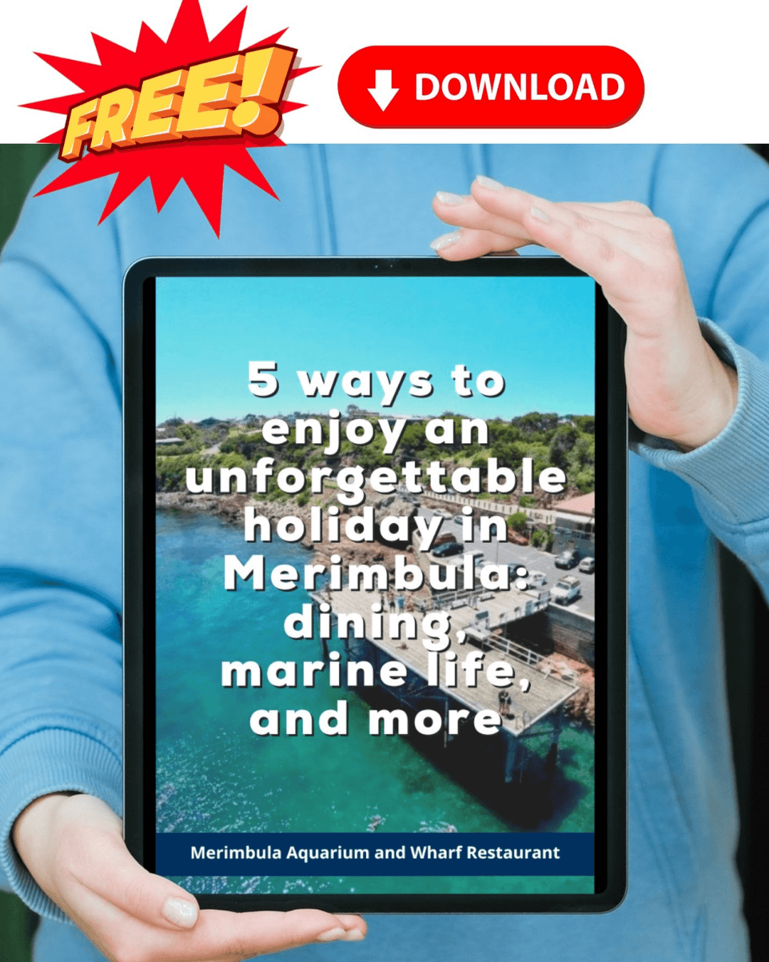Person holding a tablet with an advertisement for Merimbula Aquarium and Wharf Restaurant.